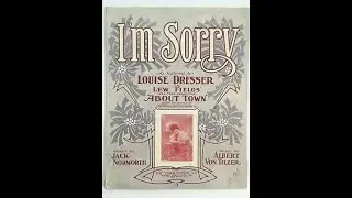 I'm Sorry - Billy Murray, Ada Jones (1906)