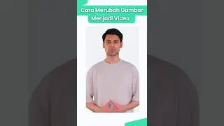 Cara Merubah Gambar Menjadi Video Bicara
