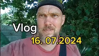 Vlog 16.07.2024