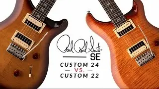 SE Custom 24 vs. SE Custom 22