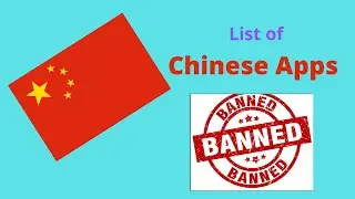 Chinese Apps Banned By India | List Of Banned Apps