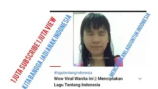 Wow Viral Wanita Ini || Menciptakan Lagu Tentang Indonesia