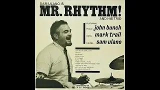 Sam Ulano Is Mr. Rhythm! and his trio - US Lane LP 151 LP FULL