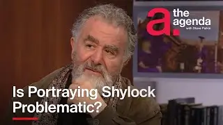 Saul Rubinek: Is Portraying Shylock Problematic? | The Agenda
