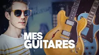 Mes Guitares (présentation et entretien)