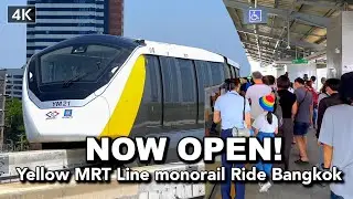 【🇹🇭 4K】Now Open!! Yellow MRT Line monorail Test Ride Bangkok Thailand