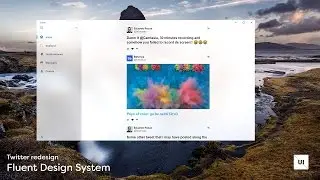 Twitter Redesign with New Windows Fluent Design System - Designed with Adobe XD - Speedart