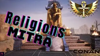 Conan Exiles religions pt. 3- Mitra