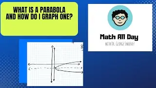 What is a parabola and how do I graph one?