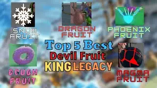 (King Legacy) The Top 5 Best Devil Fruits {NEW UPDATE!} Revamp