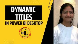 Dynamic Titles in Power BI Desktop | Power BI for Beginners