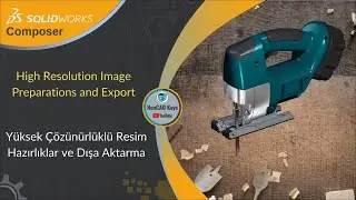 SOLIDWORKS Composer - High Resolution Image - Preparations and Export