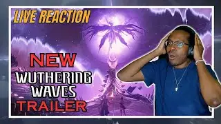 @WutheringWaves  Waking Of A World Official V1.0 Trailer LIVE Reaction | Reveal LIVE Stream