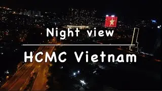 Flying at night | HCMC | Drone | 4K