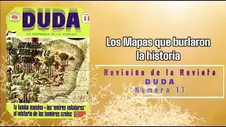 Revisión de la revista Duda numero 11 Los mapas que burlaron la historia