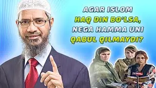 Др. Закир Найк | Нега барча одамлар Исломни қабул қилишмайди?