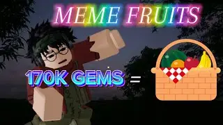 SPINING 170K GEMS FOR GACHZ IN MEME FRUITS!!!!