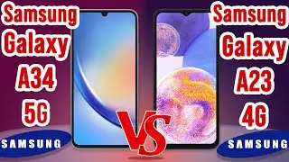 Galaxy A34 5G vs Galaxy A23 4G | comparison and spec