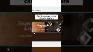 How to Make YouTube Banners (AWESOME CHANNEL ART) 