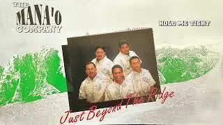 The Mana'o - Hold Me Tight (Audio)
