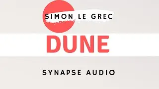 Synapse Audio | Dune | Factory Presets Preview