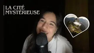 ASMR HISTOIRE - Le Machu Picchu (merveille du monde 5/7)