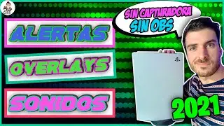 TUTORIAL | CÓMO PONER ALERTAS Y OVERLAY EN TWITCH DESDE CONSOLA PS5, SERIES X, PS4 - 100% FÁCIL 2021