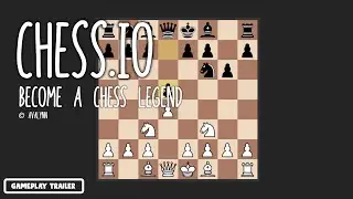 Chess.io | Official Gameplay Trailer !!