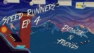 Speed Runners Ep 4 - Bestest of Friends