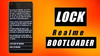 Lock Bootloader on Realme 6/6i/6s and other Realme Devices
