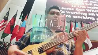 Yes I Will - Vertical Worship | Bass Cover