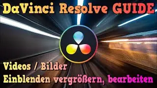 Improve YouTube videos DaVinci Resolve Guide - Fade in, zoom in, rotate / Videos / Images