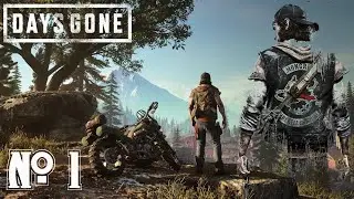 Прохождение ЖИЗНЬ ПОСЛЕ ► Days Gone / Максимальная сложность / Начало приключений # 1
