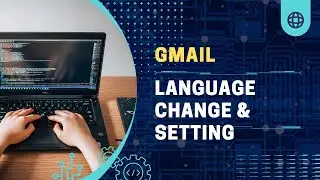 How To Change Language in Gmail - Google Settings Language