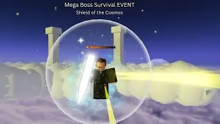 Mega Boss Survival EVENT [ Shield of the Cosmos Showcase ]