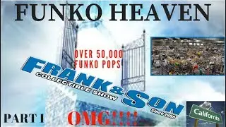 FUNKO POP HEAVEN - FRANK AND SONS - OVER 50.000 FUNKO POPS - CALIFORNIA - PART 1