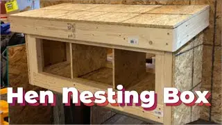 How to Frame a Hen Nesting Box / Laying Box / Heavy Duty 3 Hen Box DIY