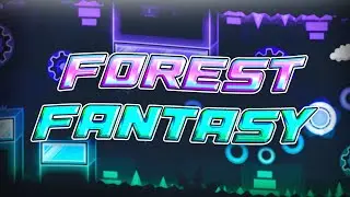 "Forest Fantasy" by Darixen (me) | Geometry Dash 2.11