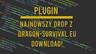 🔥[DL] Plugin na NAJNOWSZY *DROP* Z DRAGON-SURVIVAL.EU🤑