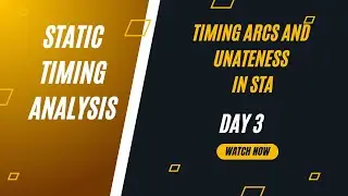 Timing Arcs and Unateness in sta || Static timing analysis full course || part 3