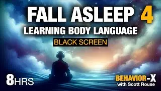 😴FALL ASLEEP FAST listening to 8 Hours of Sleep Music and Body Language lessons. 