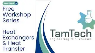 Heat Transfer & Heat Exchangers Equipment | April Workshop