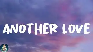 Tom Odell - Another Love (Lyrics)