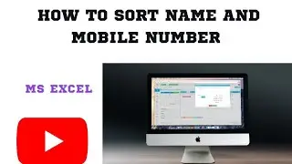 HOW TO SORT NAME AND MOBILE NUMBER IN EXCEL #softwaretutorials #excel #education #viralvideo