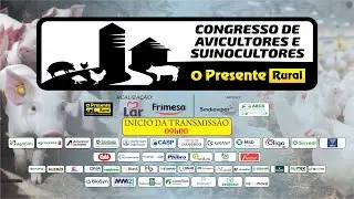 Congresso de Avicultores e Suinocultores O Presente Rural