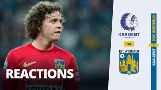 Reactions • KAA Gent 3 - 1 KVC Westerlo (28.04.2023)