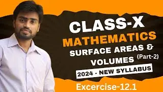 Surface Areas And Volumes|  Full  Chapter | Class 10th Mathematics | Chapter 12 | Q4 To Q7