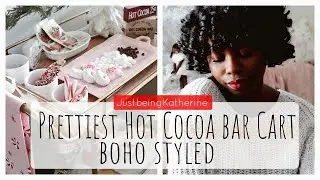 BOHO CHRISTMAS HOT COCOA BAR CART IDEAS |EASY HOT CHOCOLATE BAR  DIY + SETUP 2019|JUSTBEINGKATHERINE