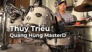 Thủy Triều - Quang Hùng MasterD - Drum Cover