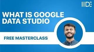 Google Data Studio Masterclass: Create Stunning Reports That WOW Your Boss